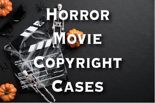 "Horror Movie Copyright Cases" text