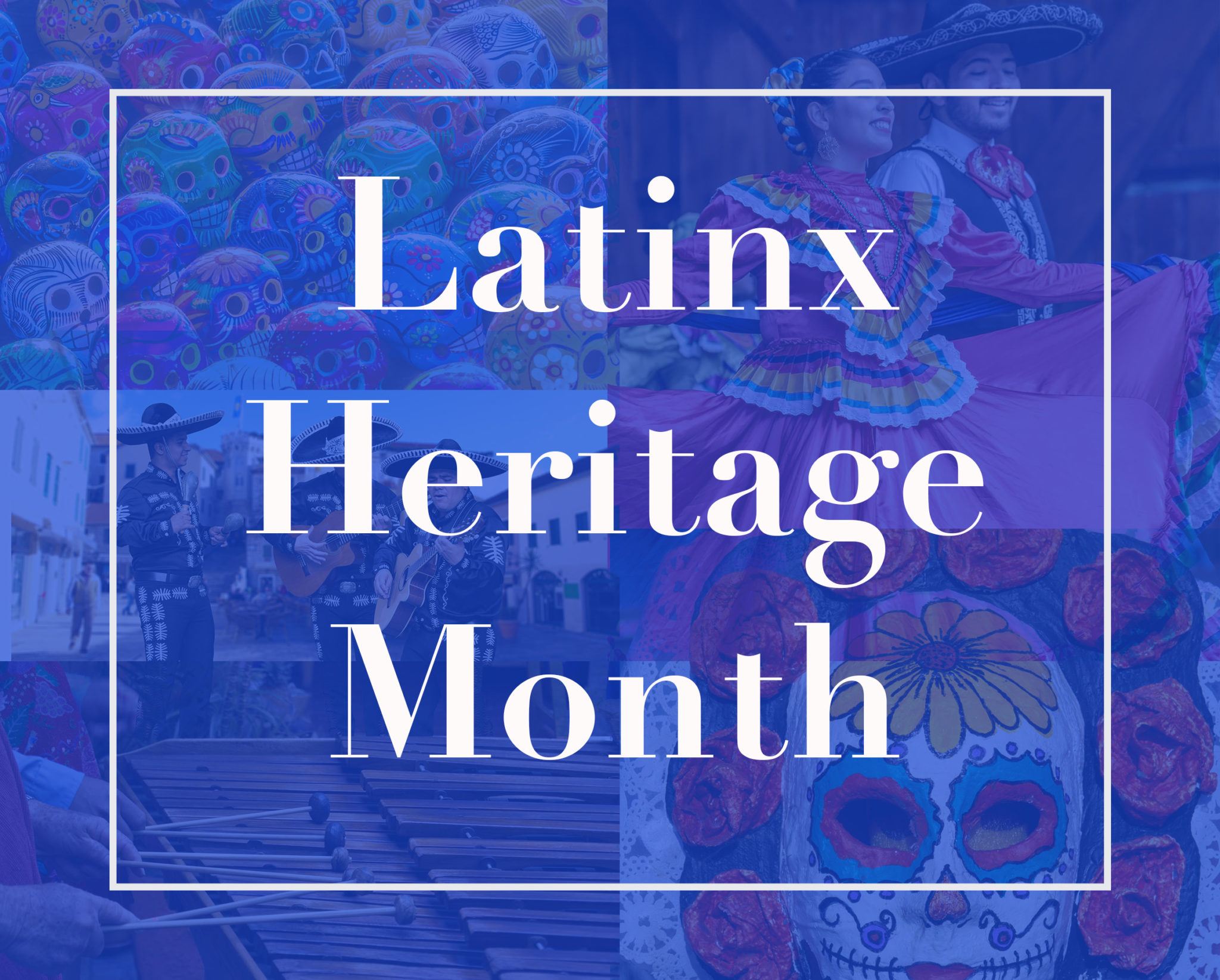 Latinx Heriatge Month