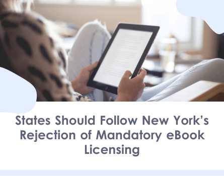 States Should Follow New York's Rejection of Mandatory eBook Licensing