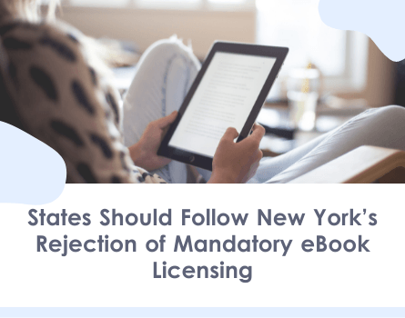 States Should Follow New York's Rejection of Mandatory eBook Licensing