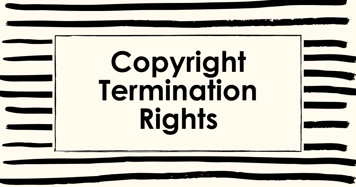 copyright-termination-rights-explained-copyright-alliance