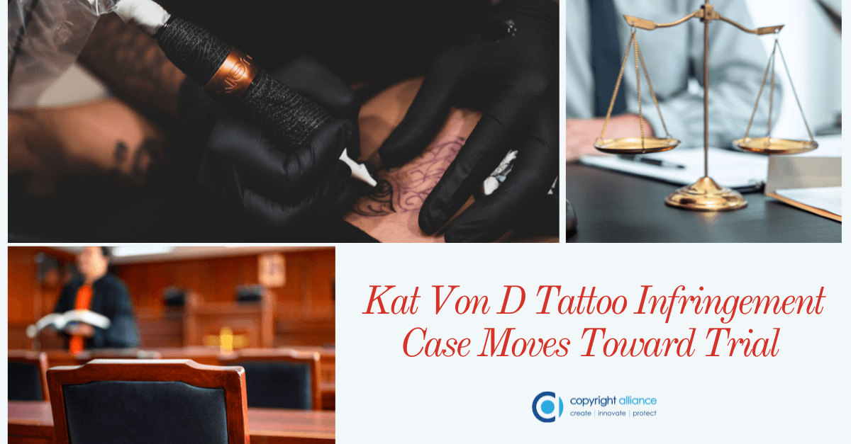 Kat Von D Tattoo Infringement Case Toward Trial |