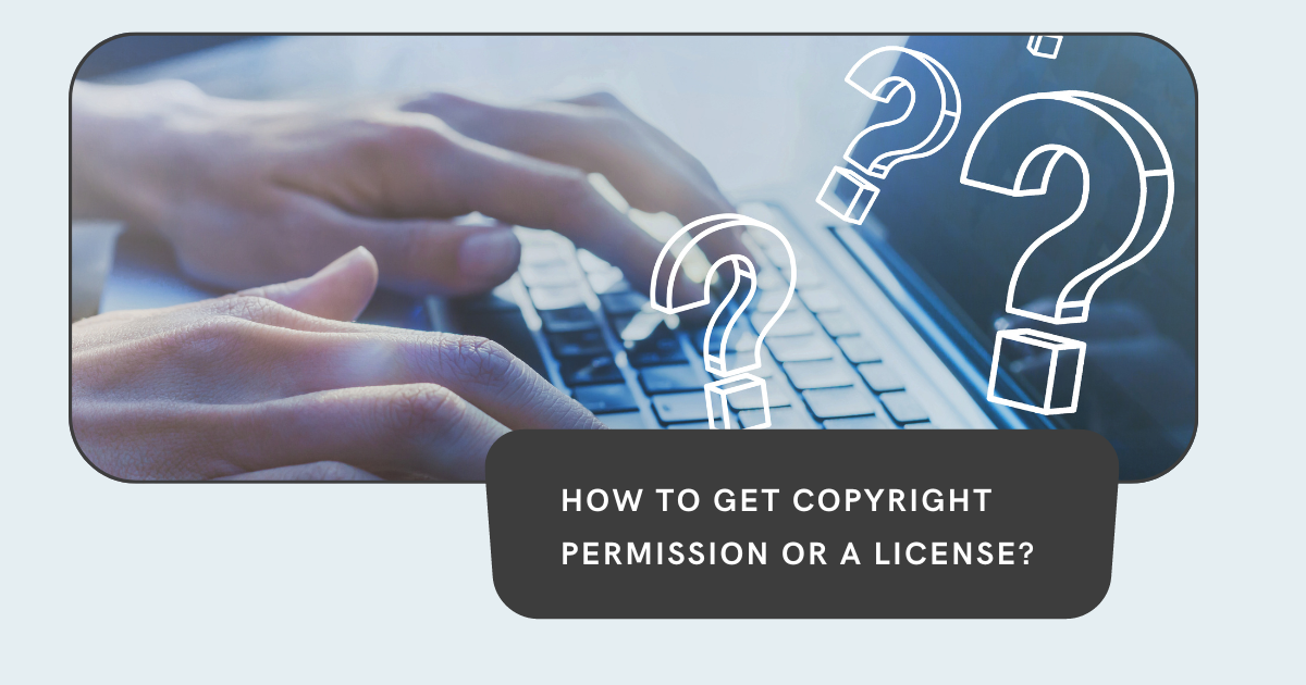 How To Get Copyright Permission or a License | Copyright Alliance