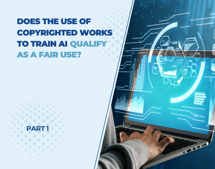 Is the Use of Copyrighted Works to Train AI Qualified as a Fair Use