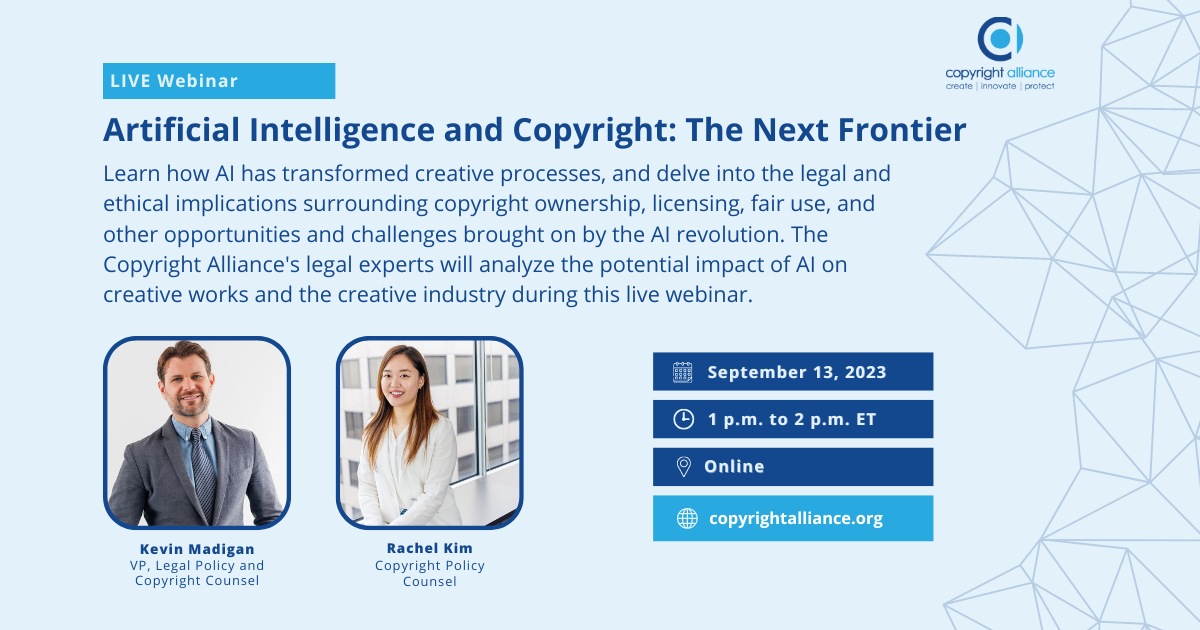 Copyright Alliance AI And Copyright Webinar | September 13, 2023