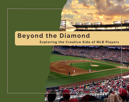 Beyond the Diamond: Exploring the Creative Side of MLB Players